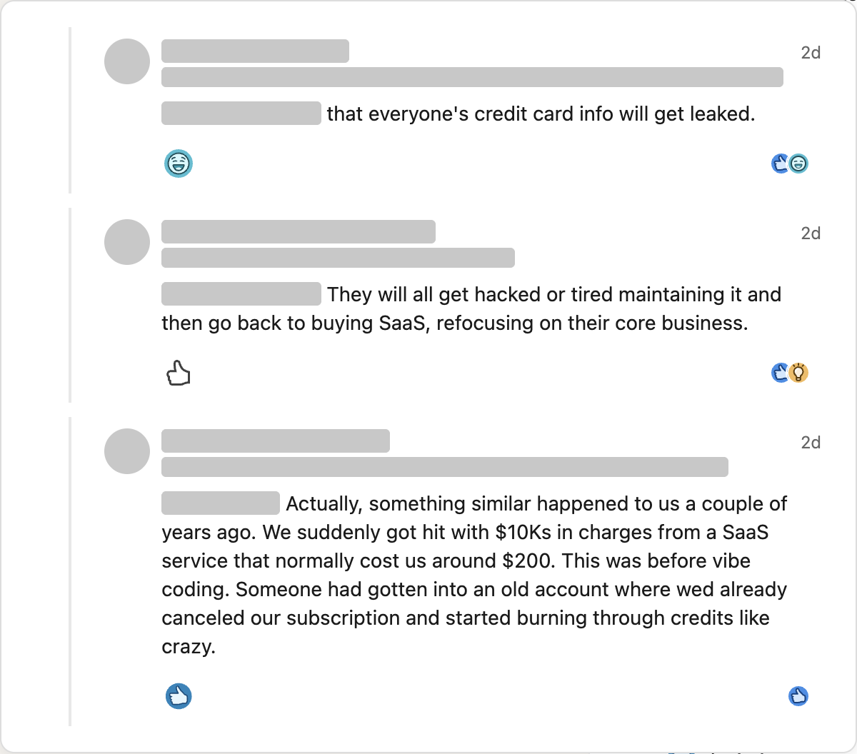 LinkedIn replies: one says everyone's credit card info will get leaked, another that people will get hacked or tired of maintaining and go back to SaaS, and a third tells how a cancelled SaaS account was broken into and ran up $10Ks in charges.